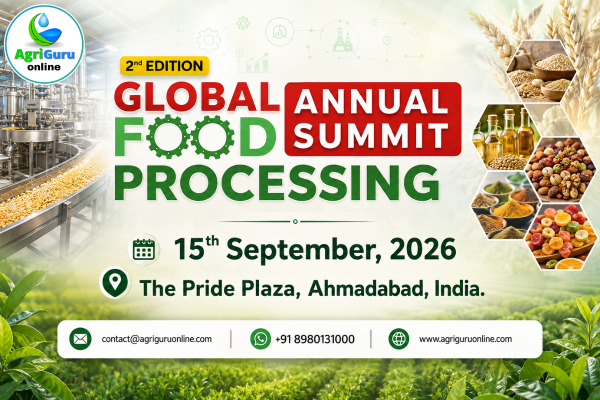 2nd Edition of the Global Annual Food Processing Summit Ahmedabad 2026