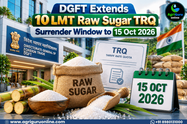 DGFT Extends 10 LMT Raw Sugar TRQ Surrender Window to 15 Oct 2026