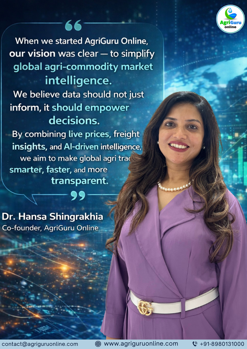 "We believe data should not just inform, it should empower decisions." – Dr. Hansa Shingrakhia.