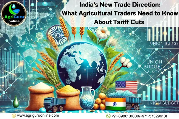 India’s New Trade Direction: What Agricultural Traders Need to Know About Tariff Cuts